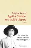 Brigitte Kernel - Agatha Christie, le chapitre disparu.