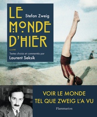 Stefan Zweig et Laurent Seksik - Le Monde d'hier - Illustré.