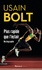 Usain Bolt et Matt Allen - Plus rapide que l'éclair - Autobiographie.