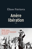Eliane Patriarca - Amère libération.