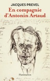 Jacques Prevel - En compagnie d'Antonin Artaud - Suivi de Poèmes.