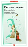 Claude Lachet - L'Amour courtois - Une anthologie.
