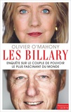 Olivier O'Mahony - Les Billary - Enquête sur le couple de pouvoir le plus fascinant du monde.