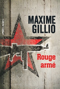 Maxime Gillio - Rouge armé.