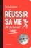 Yves Cusset - Réussir sa vie - Du premier coup.