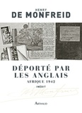 Henry de Monfreid - Déporté par les Anglais - Afrique 1942.