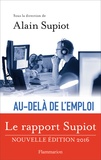 Alain Supiot - Au-delà de l'emploi - Les voies d'une vraie réforme du droit du travail.