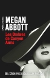 Megan Abbott - Les Ombres de Canyon Arms.