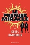Gilles Legardinier - Le premier miracle.
