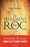 Denis Marquet - Le testament du roc.