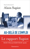 Alain Supiot - Au-delà de l'emploi - Les voies d'une vraie réforme du droit du travail.