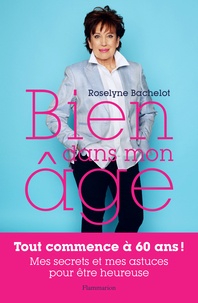 Roselyne Bachelot - Bien dans mon âge.