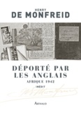 Henry de Monfreid - Déporté par les Anglais - Afrique 1942.