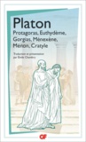  Platon - Protagoras, Euthydème, Gorgias, Ménéxène, Ménon, Cratyle.