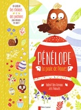Hubert Ben Kemoun et Jess Pauwels - Pénélope la poule de Pâques - Avec des stickers et des pochoirs.