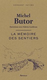 Michel Butor - La mémoire des sentiers.