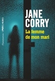 Jane Corry - La femme de mon mari.
