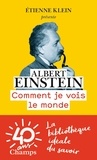 Albert Einstein - Comment je vois le monde.