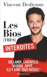 Vincent Dedienne - Les bios (très) interdites.