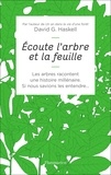 David George Haskell - Ecoute l'arbre et la feuille.