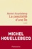 Michel Houellebecq - La possibilité d'une île.