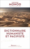 Théodore Monod - Dictionnaire humaniste et pacifiste.