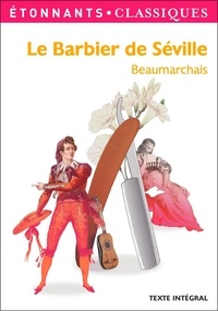 Pierre-Augustin Caron de Beaumarchais - Le barbier de Séville.