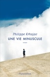 Philippe Krhajac - Une vie minuscule.