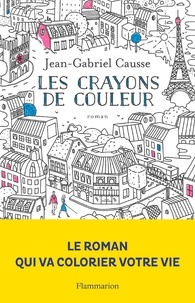 Jean-Gabriel Causse - Les crayons de couleur.
