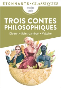 Denis Diderot et Jean-François de Saint-Lambert - Trois contes philosophiques.