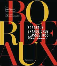 Hugh Johnson et Franck Ferrand - Bordeaux Grands crus classés 1855 - Médoc & Sauternes.