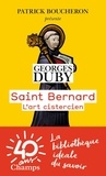 Georges Duby - Saint Bernard - L'art cistercien.