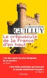 Christophe Guilluy - Le crépuscule de la France d'en haut.