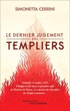 Simonetta Cerrini - Le dernier jugement des Templiers.