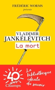 Vladimir Jankélévitch - La mort.