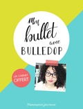  Bulledop - Mon bullet avec Bulledop - Avec un carnet vierge.