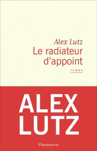 Alex Lutz - Le radiateur d'appoint.