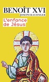  Benoît XVI - L'enfance de Jésus.