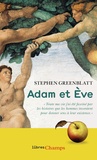 Stephen Greenblatt - Adam et Eve - L'histoire sans fin de nos origines.