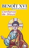  Benoît XVI - L'enfance de Jésus.