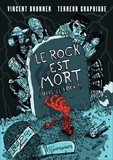 Vincent Brunner et  Terreur graphique - Le rock est mort - (Vive le rock !).