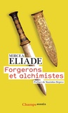 Mircéa Eliade - Forgerons et alchimistes.