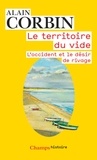 Alain Corbin - Le territoire du vide - L'Occident et le désir de rivage.