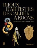 Diane Venet et Olivier Gabet - Bijoux d'artistes de Calder à Jeff Koons - La collection idéale de Diane Venet.