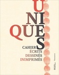 Thierry Davila - Unique(s) - Carnets écrits, dessinés, inimprimés.