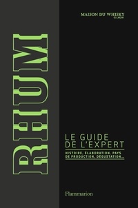  Maison du whisky - Rhum - Le guide de l'expert.