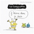 Claudine Desmarteau - Les conjugouillons Tome 1 : J'aime donc je suis.