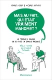 Ismaël Saidi et Michaël Privot - Mais au fait, qui était vraiment Mahomet ? - Le Prophète comme on ne vous l'a jamais raconté.