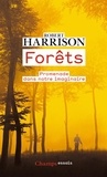 Robert Harrison - Forêts - Promenade dans notre imaginaire.