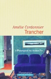 Amélie Cordonnier - Trancher.